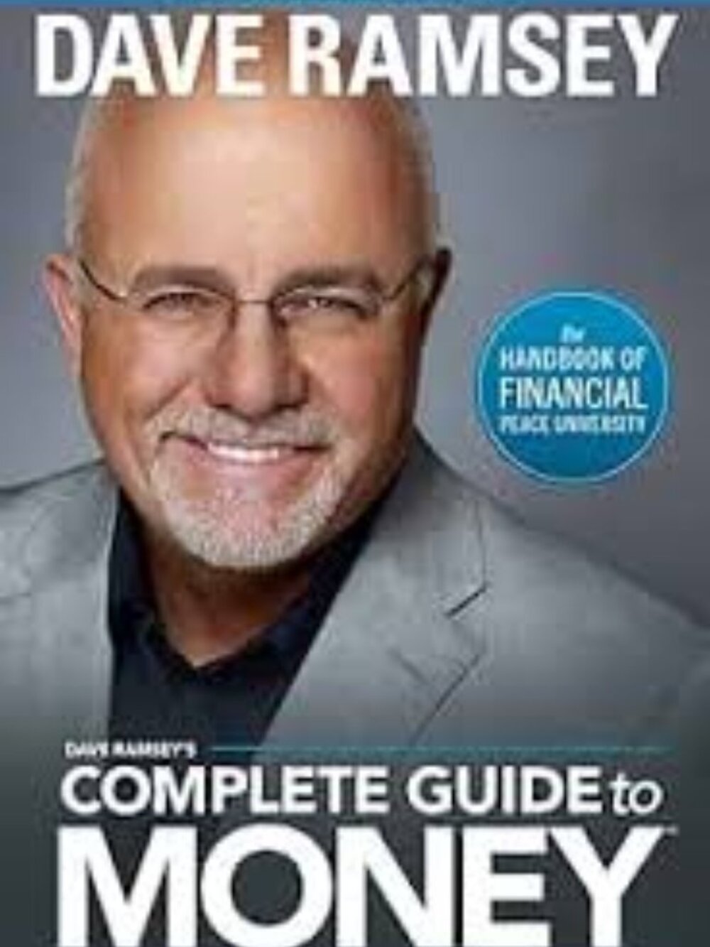 Dave Ramsey's Complete Guide To Money Hardcover Book